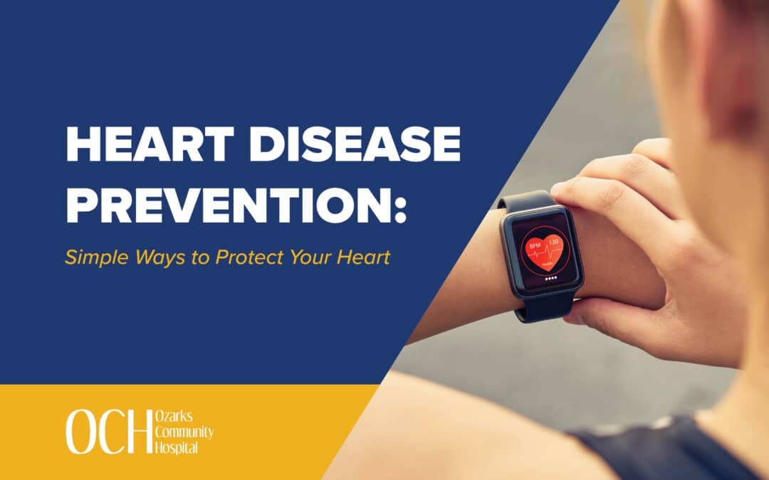 Heart Disease Prevention: Simple Ways to Protect Your Heart